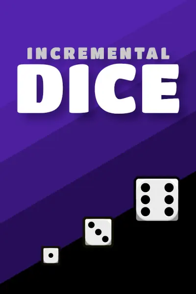 Incremental Dice游戏下载_Incremental Dice端游最新版免费下载截图-1